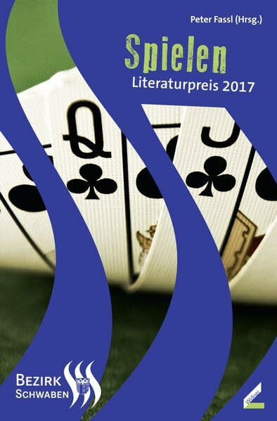 Spielen: Literaturpreis des Bezirks Schwaben 2017