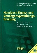 Handbuch Finanz- und Vermögensgestaltungsberatung, m. CD-ROM: Neues Geschäftsfeld für steuer- und rechtsberatende Berufe. CD-ROM f. Windows 3.x/95/NT. ... DV & P Vogelsang u. Partner GmbH