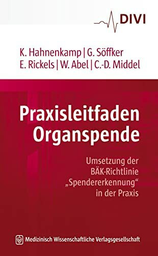 Praxisleitfaden Organspende: Umsetzung der BÄK-Richtlinie „Spendererkennung“ in der Praxis