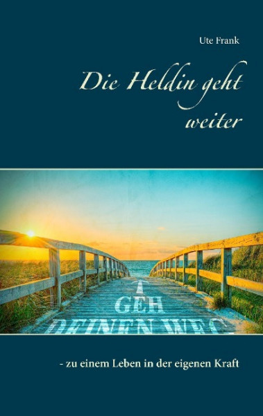 Die Heldin geht weiter