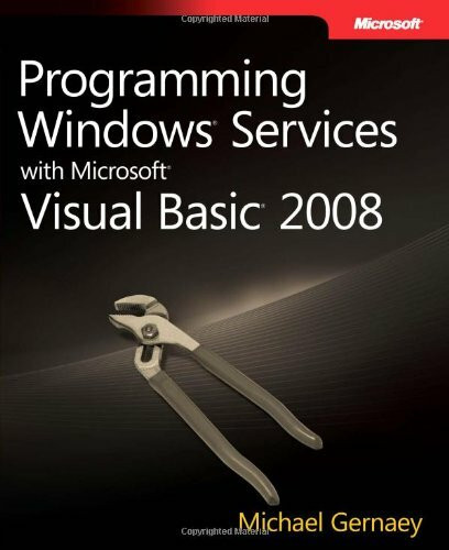 Programming Windows® Services with Microsoft® Visual Basic® 2008