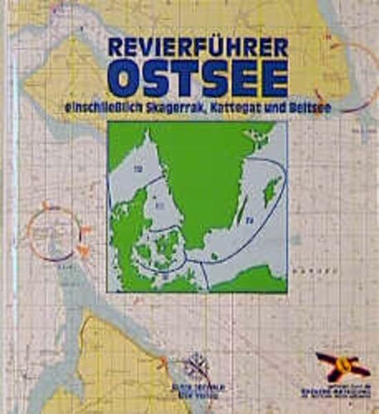 Revierführer Ostsee: Einschließlich Skagerrak, Kattegat und Beltsee