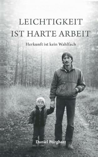 Leichtigkeit ist harte Arbeit: Herkunft ist kein Wahlfach