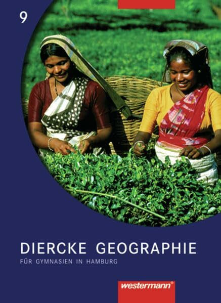 Diercke Geographie - Ausgabe 2004 für Gymnasien in Hamburg: Schülerband 9