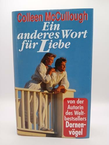 Ein anderes Wort für Liebe.