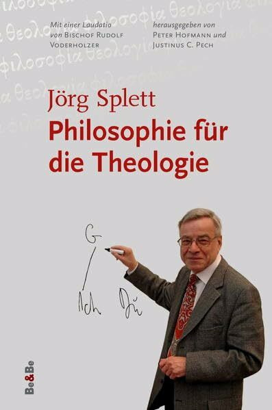 Philosophie für die Theologie: Mit einer Laudatio von Bischof Rudolf Voderholzer