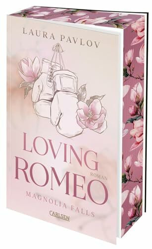 Magnolia Falls 1: Loving Romeo: Good Girl trifft Bad Boy in dieser gefühlvollen Small-Town-Romance (1)