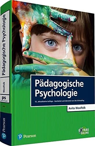 Pädagogische Psychologie (Pearson Studium - Psychologie) Pädagogische Psychologie (Pearson Studium - Psychologie)