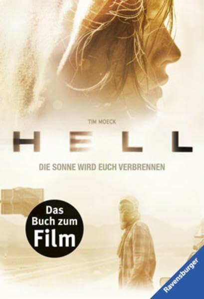 Hell - Das Buch zum Film: Die Sonne wird euch verbrennen (Ravensburger Taschenbücher)