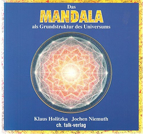 Das Mandala als Grundstruktur des Universums