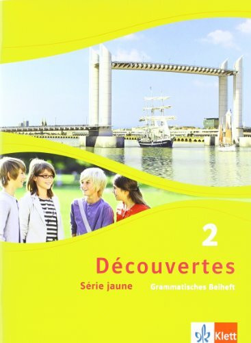 Découvertes 2. Série jaune: Grammatisches Beiheft 2. Lernjahr: Série jaune (ab Klasse 6) (Découvertes. Série jaune (ab Klasse 6). Ausgabe ab 2012)