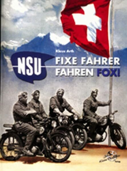NSU FOX: Fixe Fahrer fahren Fox