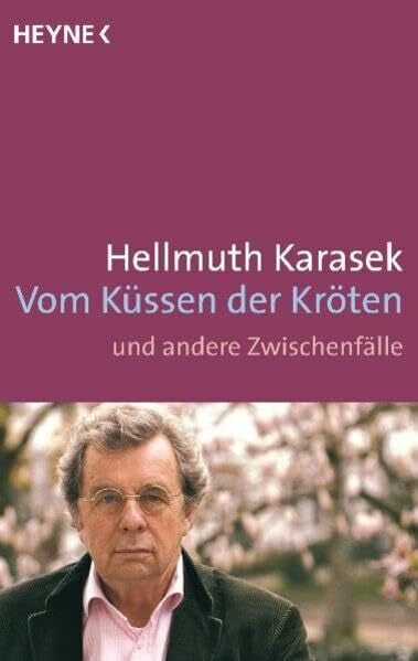Vom Küssen der Kröten: und andere Zwischenfälle