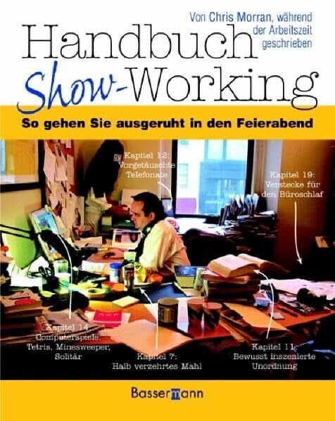 Handbuch Show-Working: So gehen Sie ausgeruht in den Feierabend