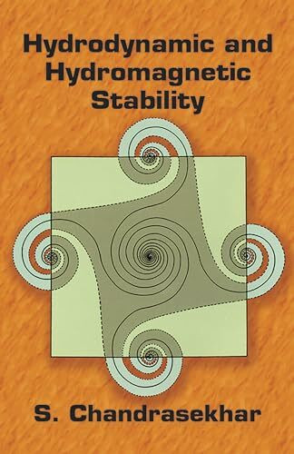 Hydrodynamic and Hydromagnetic Stability (International Series of Monographs on Physics (Oxford, England).)