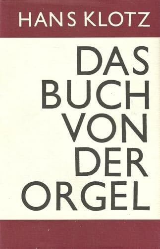 Das Buch von der Orgel.