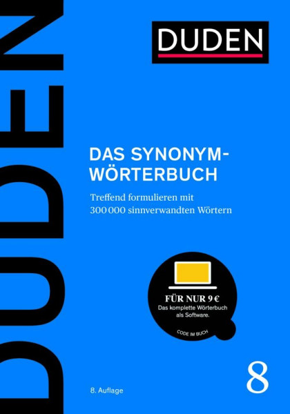 Duden – Das Synonymwörterbuch: Treffend formulieren mit 300000 sinnverwandten Wörtern (Duden - Deutsche Sprache in 12 Bänden)