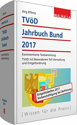 TVöD-Jahrbuch Bund 2017: Kommentierte Textsammlung; TVöD mit Besonderem Teil Verwaltung und Entgeltordnung