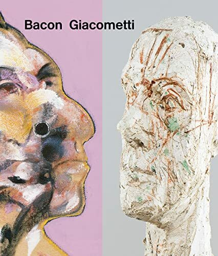 Bacon/Giacometti: Katalog zur Ausstellung in Fondation Beyeler (Klassische Moderne)