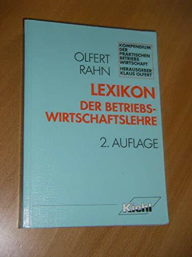 Lexikon der Betriebswirtschaftslehre (Kompendium der praktischen Betriebswirtschaft)