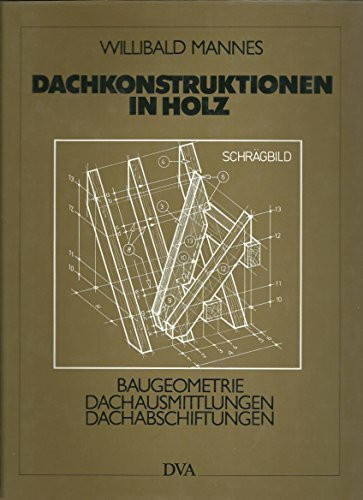 Dachkonstruktionen in Holz