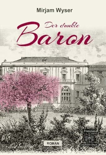 Der dunkle Baron: Roman
