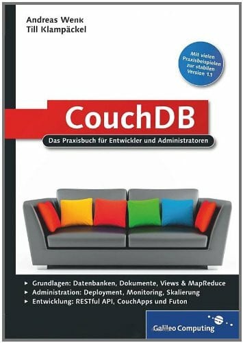 CouchDB: Das Praxisbuch für Entwickler und Administratoren (Galileo Computing)