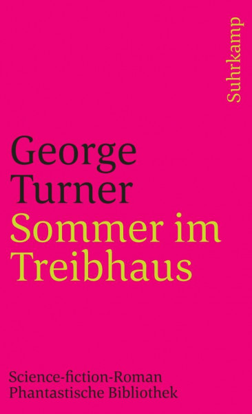 Sommer im Treibhaus: Science-fiction-Roman (suhrkamp taschenbuch)