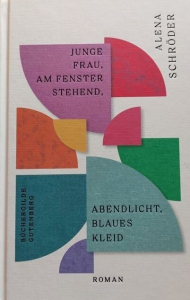 [Schröder] ; Junge Frau, am Fenster stehend, Abendlicht, blaues Kleid : Roman