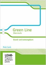 Green Line Oberstufe. Role Cards Klasse 11/12 (G8); Klasse 12/13 (G9) Green Line Oberstufe. Role Cards Klasse 11/12 (G8); Klasse 12/13 (G9)