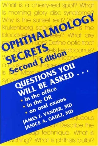 Ophthalmology Secrets (The Secrets Series) Ophthalmology Secrets (The Secrets Series)