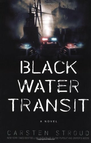 Black Water Transit: A Novel