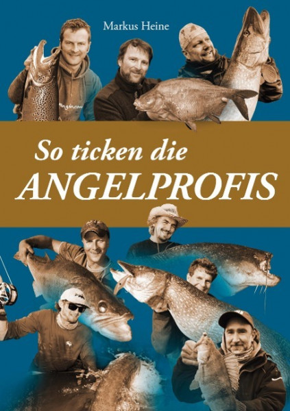 So ticken die Angelprofis