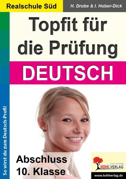 Topfit für die Prüfung - Deutsch Abschluss 10. Klasse (Ausgabe Realschule Süd)