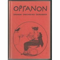 Organon: Griechisches Unterrichtswerk / Übungsbuch