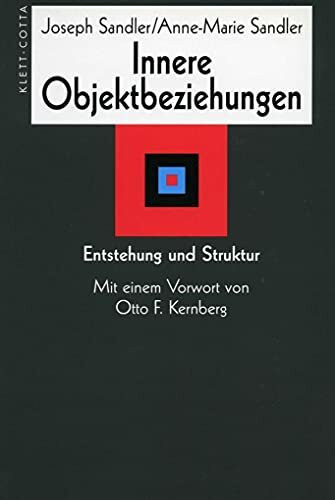 Innere Objektbeziehung: Entstehung und Struktur