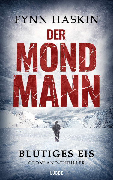Der Mondmann - Blutiges Eis: Grönland-Thriller