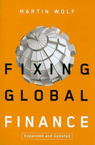 Fixing Global Finance (Forum on Constructive Capitalism)