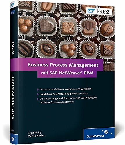 Business Process Management mit SAP NetWeaver BPM: Geschäftsprozesse mit SAP modellieren (SAP PRESS)