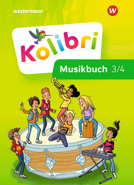 Kolibri - Allgemeine Ausgabe 2023: Musikbuch Musikbuch 3/4