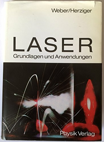Laser. Grundlagen und Anwendungen