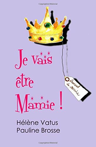 Je vais être Mamie !