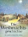 Die Weihnachtsgeschichte, kleine Ausgabe: Lukas 2, 1-20