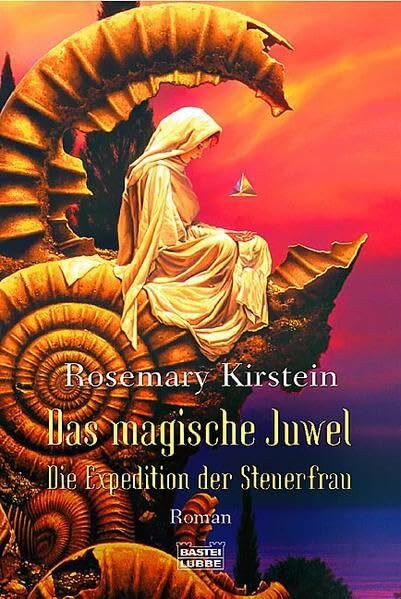 Das magische Juwel: Die Expedition der Steuerfrau, Bd. 1 (Fantasy. Bastei Lübbe Taschenbücher)