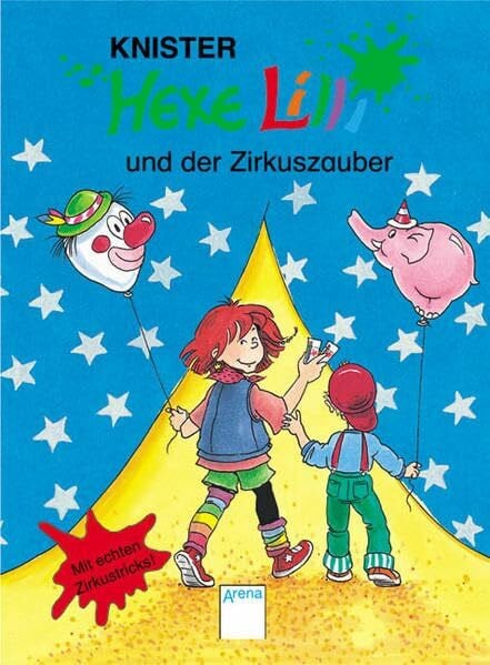 Hexe Lilli und der Zirkuszauber: Mit echten Zirkustricks!