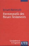 Hermeneutik des Neuen Testaments (UTB S (Small-Format): Uni-Taschenbücher)