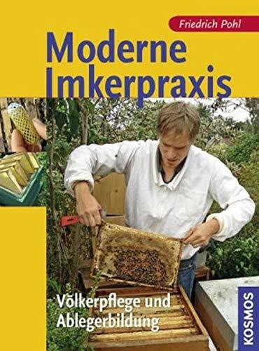 Moderne Imkerpraxis: Völkerpflege und Ablegerbildung