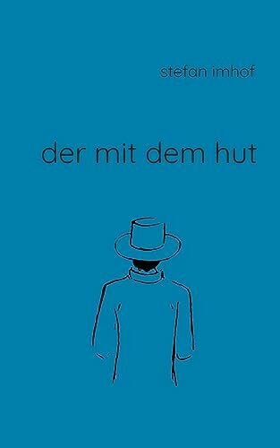 Der mit dem Hut