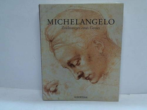 Michelangelo: Zeichnungen eines Genies