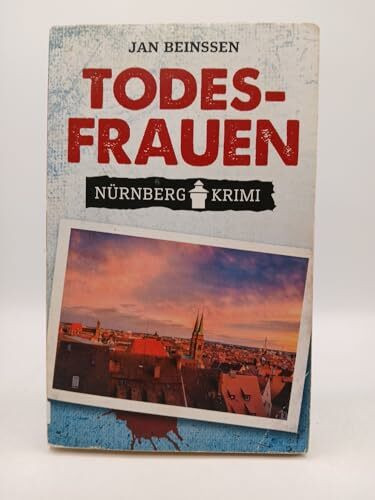 Todesfrauen (Nürnberg Krimi)
